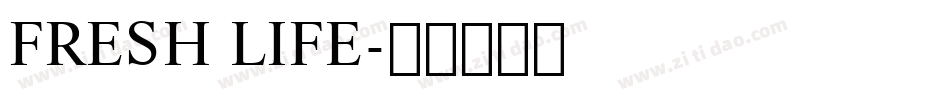 FRESH LIFE字体转换